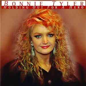 Bonnie Tyler - Holding Out For A Hero download flac