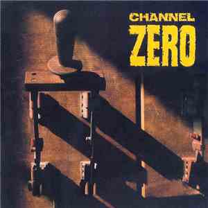 Channel Zero  - Unsafe download flac