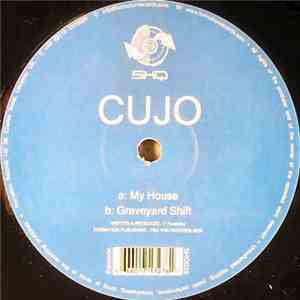 Cujo  - My House / Graveyard Shift download flac