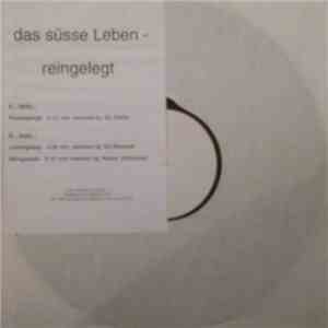 Das Süsse Leben - Reingelegt download flac