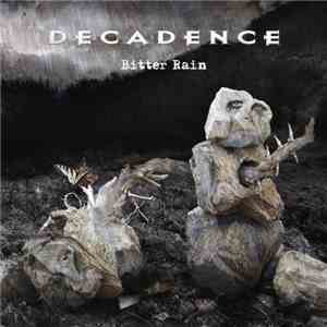Decadence - Bitter Rain download flac