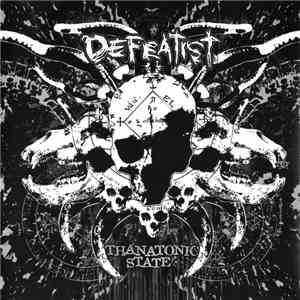 Defeatist - Thanatonic State download flac