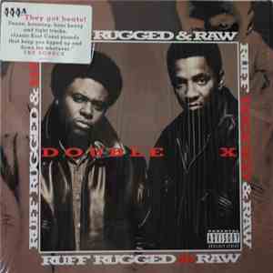 Double X - Ruff, Rugged & Raw download flac