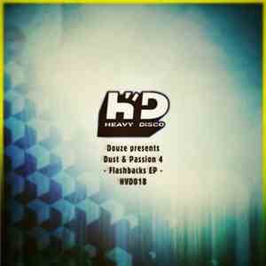Douze Presents Dust & Passion 4 - Flashbacks EP download flac