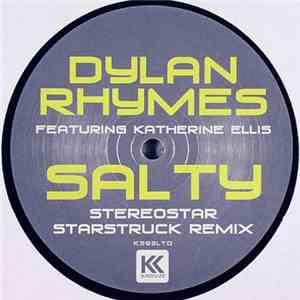 Dylan Rhymes Featuring Katherine Ellis - Salty (Stereostar Starstruck Remix) download flac