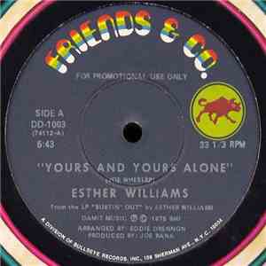 Esther Williams - Yours And Yours Alone / I Need Love download flac