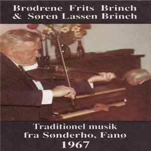 Frits Brinch & Søren Lassen Brinch - Traditionel Musik Fra Sønderho, Fanø 1967 download flac