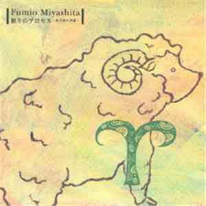 Fumio Miyashita - Nemuri No Process - Ohitsuji-za No Kisetsu download flac