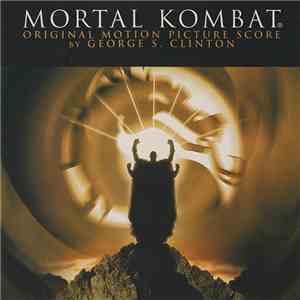 George S. Clinton - Mortal Kombat (Original Motion Picture Score) download flac