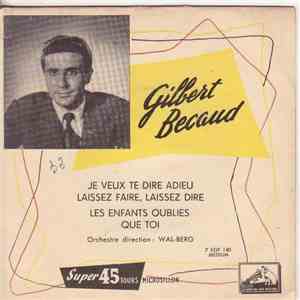 Gilbert Bécaud - Je Veux Te Dire Adieu download flac