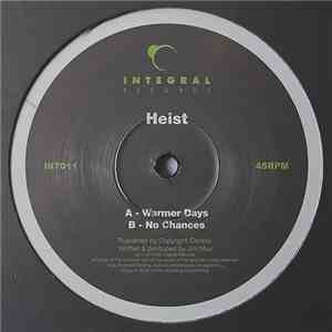 Heist - Warmer Days / No Chances download flac