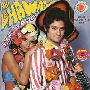 Herbert Pagani - Ahi, Le Haway download flac