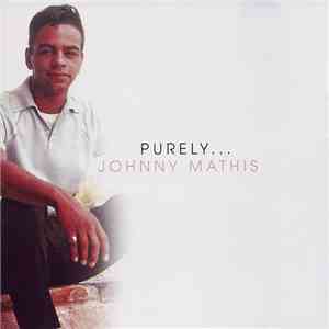 Johnny Mathis - Purely... Johnny Mathis download flac