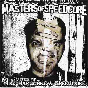 Komprex & Frazzbass - Masters Of Speedcore download flac