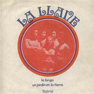 La Llave - La Bruja / Un Jardin En La Tierra download flac