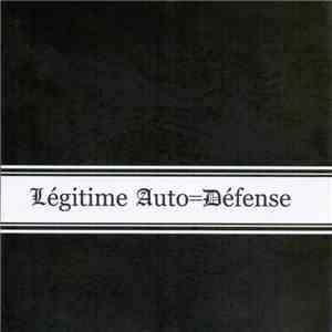 Légitime Auto-Défense - Légitime Auto-Défense download flac