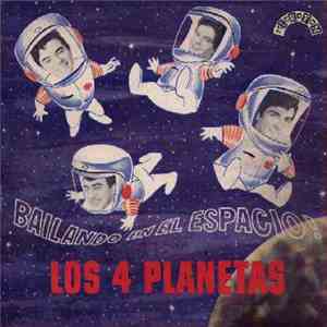 Los 4 Planetas - Bailando En El Espacio download flac