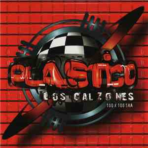 Los Calzones - Plastico download flac