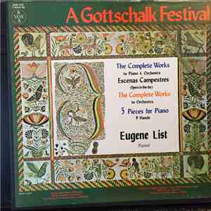 Louis Moreau Gottschalk, Eugene List, The Vienna State Opera Orchestra, The Berlin Symphony Orchestra, Igor Buketoff, Samuel Adler - A Gottschalk Festival download flac