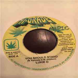 Lukie D - You Should Stand / Hotta Fire download flac
