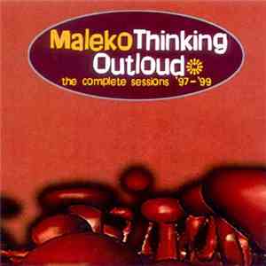 Maleko - Thinking Outloud (The Complete Sessions '97-'99) download flac