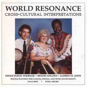 Omar Faruk Tekbilek • Mitzie Collins • Alfred St. John - World Resonance - Cross-Cultural Interpretations download flac