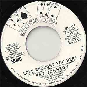 Pat Johnson  - Love Brought You Here download flac