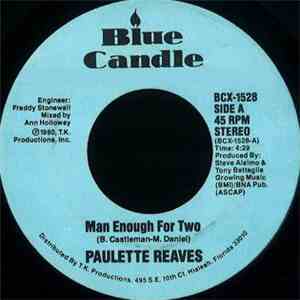 Paulette Reaves - Man Enough For Two / God Bless This Man Of Mine download flac