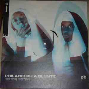 Philadelphia Bluntz - Sister Sister download flac
