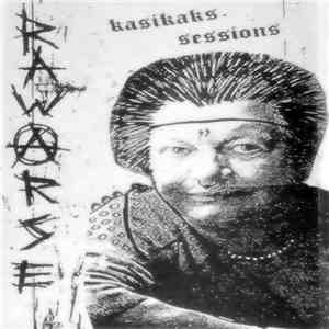Raw'Arse - Kasikaks Sessions download flac
