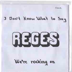 Reges - I Don't Know What To Say download flac