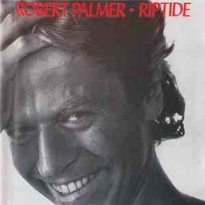 Robert Palmer - Riptide download flac