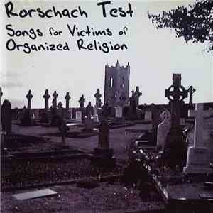 Rorschach Test - Songs for Victims of Organized Religion download flac