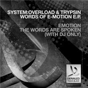System:Overload & Trypsin - Words Of E-Motion E.P. download flac