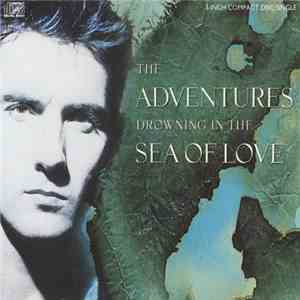 The Adventures - Drowning In The Sea Of Love download flac