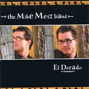 The Mike Metz Band - El Dorado download flac