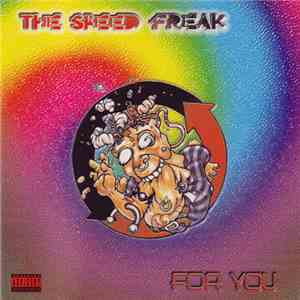 The Speed Freak - For You download flac