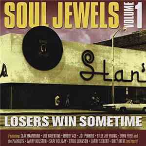 Various - Soul Jewels Volume 1 - Losers Win Sometimes download flac