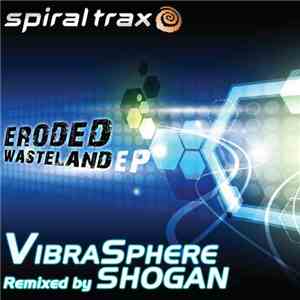 Vibrasphere - Eroded Wasteland EP FLAC album