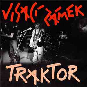 Visací Zámek - Traktor download flac