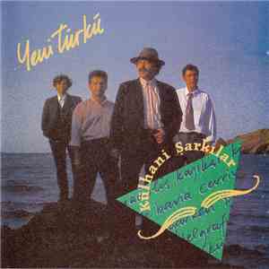 Yeni Türkü - Külhani Şarkılar download flac