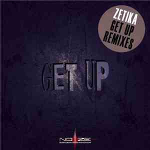 Zetika - Get Up Rmxd download flac
