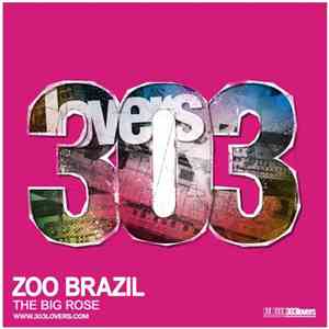 Zoo Brazil - The Big Rose download flac