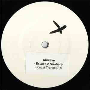 Airwave - Escape 2 Nowhere download flac