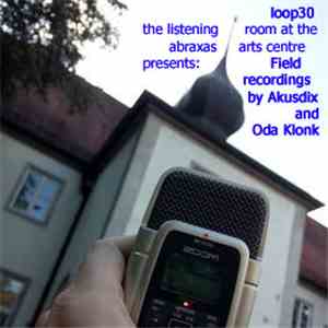Akusdix and Oda Klonk - Field Recordings download flac