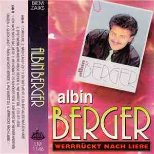 Albin Berger - Verrückt Nach Liebe download flac