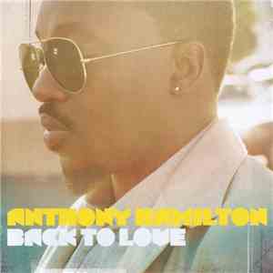 Anthony Hamilton - Back To Love download flac