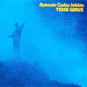 Antonio Carlos Jobim - Tidal Wave download flac
