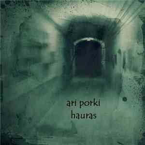 Ari Porki - Hauras download flac