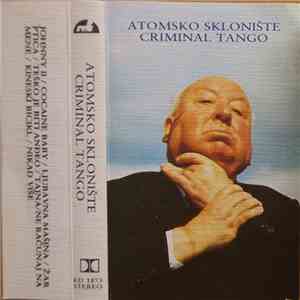 Atomsko Sklonište - Criminal Tango download flac